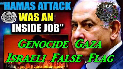 GENOCIDE GAZA - ISRAELI FALSE FLAG - The NWO Parasites Attack