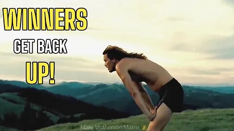 WINNERS GET BACK UP! - Powerful Motivation