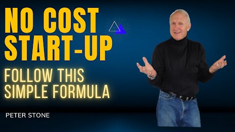 NO COST START-UP - Follow the simple formula