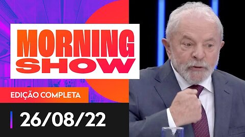 LULA NO JN / SABATINA DE TEBET NA JOVEM PAN - MORNING SHOW - 26/08/22