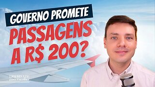 ✈️ Voa Brasil: Governo quer lançar passagens aéreas "sociais" a R$ 200. Será que vai dar certo?