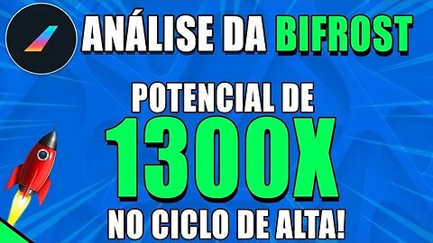 ANÁLISE DA BIFROST 🚀 POTENCIAL DE 1300X DE VALORIZAÇÃO EM 2025 🟢 ANÁLISE BNC HOJE