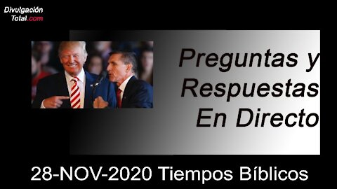 28-NOV-2020 Tiempos Bíblicos - Parte 2