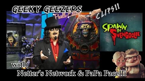 Geeky Geezers Pacelli Edition; Clips! – Spawn of Svengoolie
