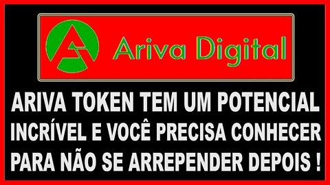 ARIVA TOKEN TEM UM POTENCIAL INCRÍVEL E VOCÊ PRECISA CONHECER PARA NÃO SE ARREPENDER DEPOIS !