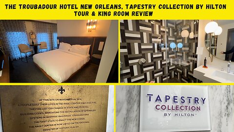 The Troubadour Hotel New Orleans, Tapestry Collection by Hilton King Room Review