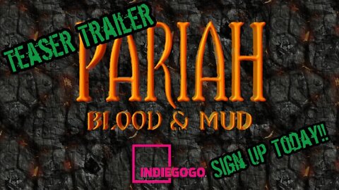 Pariah: Blood & Mud Teaser Trailer