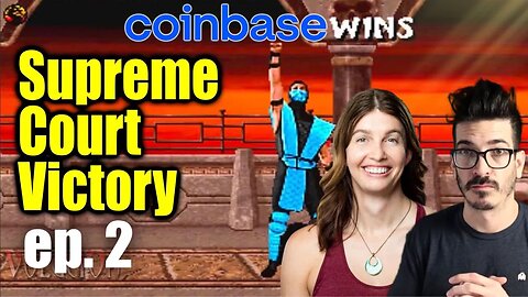Coinbase Wins in the Supreme Court - What does this mean for crypto?