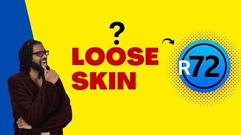 Can You Avoid Loose Skin Using The R72