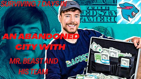 Surviving 7 Days in an Abandoned City with Mr. Beast and His Team