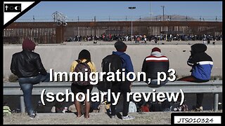 Immigration, p3 (scholarly review) - JTS01032024