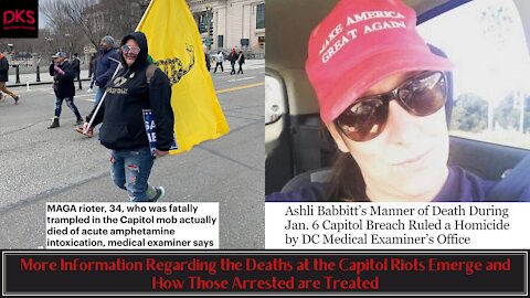 More Information Regarding the Deaths at the Capitol Riots Emerge and How Those Arrested are Treated