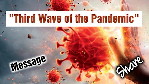 🔺️Third Wave #pandemic A Message from our LORD #Jesus #yeshua #yahweh #endtimes #Share ***