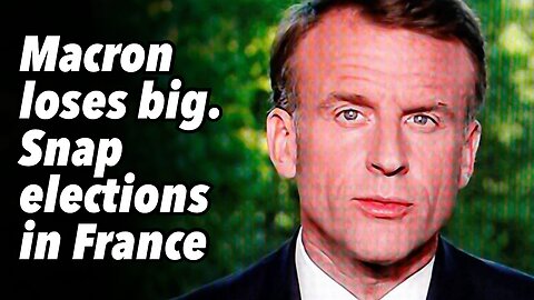 Macron loses big. Snap elections in France