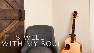 IT IS WELL WITH MY SOUL / / Derek Charles Johnson / / Acoustic Cover / / Music Video