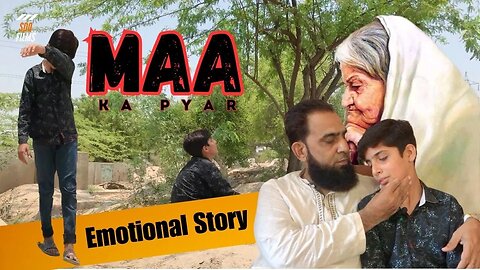 Maa Ka Pyar || Emotional Story || SDQ Films