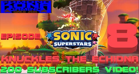 SONIC SUPERSTARS EPISODE 8