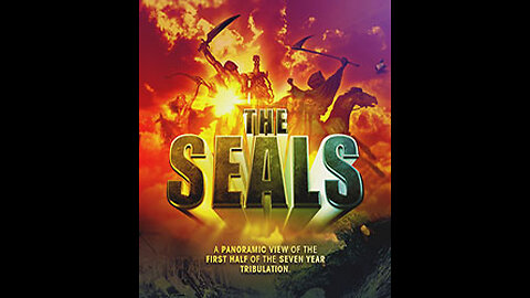 The Seals: A Panoramic View of the Seals of the Tribulation by Billy Crone - Part 17