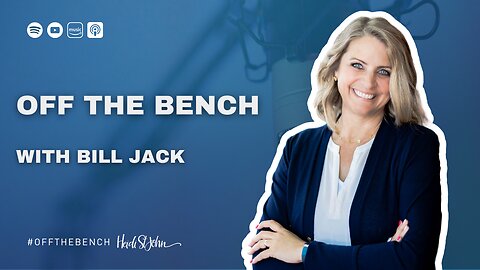 Off the Bench with Bill Jack