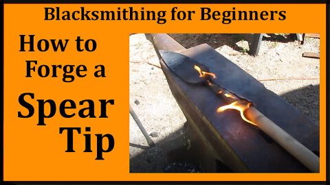 How to forge a spear tip