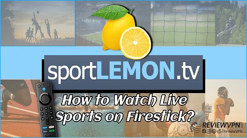 SportLemon - A Great Website to Watch Live Sports Online! (Install on Firestick) - 2023 Update