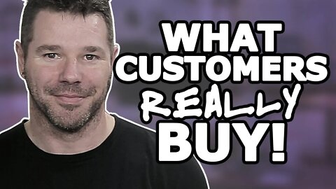 Customers Don't Buy Products They Buy...THIS! (Let's Discuss) @TenTonOnline