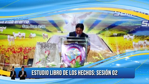 ESTUDIO LIBRO DE LOS HECHOS: SESIÓN 02 - EDGAR CRUZ MINISTRIES