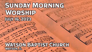 2023 07 16 Worship Service