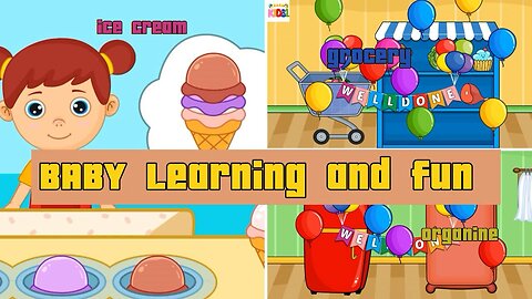 Baby learning and fun ice-cream grocery store organizing stuff
