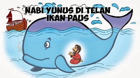 Kisah Nabi Yunus di Makan Ikan Paus