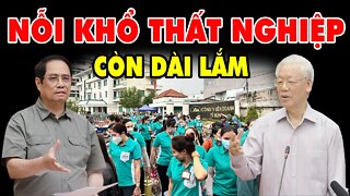 Báo Động: Nỗi Khổ Của Công Nhân Thất Nghiệp - Còn Dài Lắm