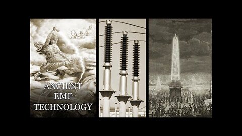 Eng - TARTARIA Explained! pt4_ ANCIENT EMF TECHNOLOGY