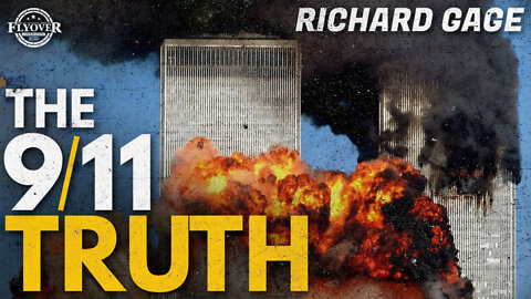 FOC SHOW: THE TRUTH ABOUT 9/11: The Building that Collapsed with No Plane Crash | Richard Gage