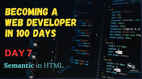Learn HTML | Semantic in HTML | Day - 7 | 100 days of web development 2023🌏