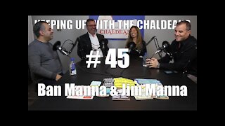 Keeping up with the Chaldeans: With Ban & Jim Manna - International Driver Testing Company