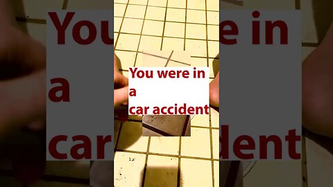 you were in a car accident