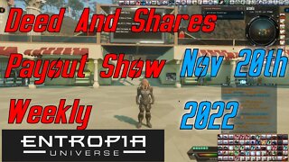 Deed and Shares Payout Show Weekly For Entropia Universe Nov 20th 2022
