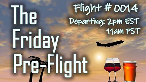 Friday Pre-Flight - #0014 - There's One Movie