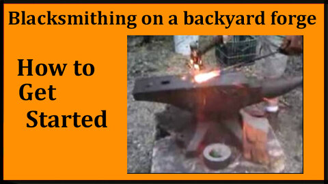 Blacksmithing on a homemade backyard forge