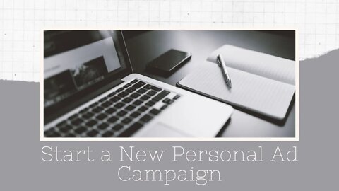 Start a New Personal Ad Campaign