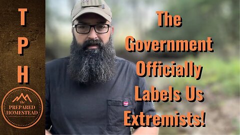 The Government Officially Labels Us Extremists