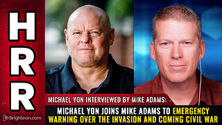 Michael Yon joins Mike Adams to EMERGENCY WARNING over the INVASION and coming CIVIL WAR