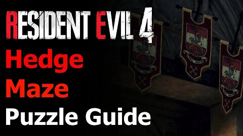 Resident Evil 4 Remake - Castle Hedge Maze Solution Guide - Chapter 9 Castle Hedge Maze