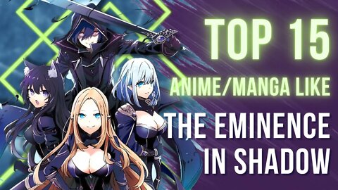 Top 15 Anime & Manga Like The Eminence in Shadow | Animeindia.in