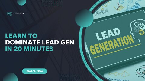Learn to Dominate Lead Gen in 20 Minutes