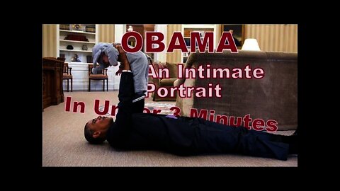 Obama: An Intimate Portrait: In Under 3 Minutes (HD)