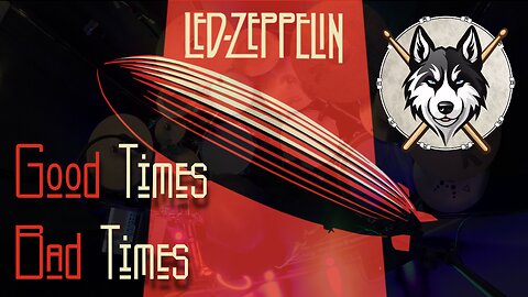 07 — Led Zeppelin — Good Times Bad Times — Drum Cover by HuskeyDrums