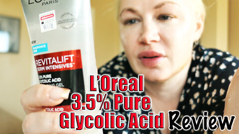 Reviewing the L'Oreal 3.5% Pure Glycolic Acid Wash | Code Jessica10 saves you 10% off