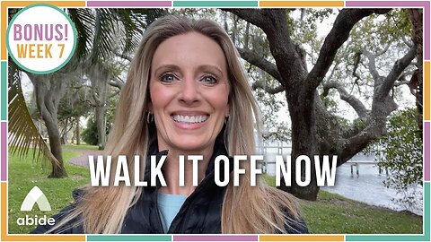 Walk It Off Now Challenge 👟 BONUS Week 7 - Christian Meditation For The Mind, Body & Spirit