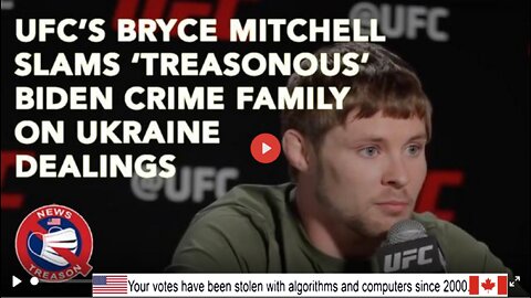 UFC Fighter Bryce Mitchell Slams "Treasonous" Biden Family Corruption in Ukraine